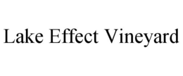 LAKE EFFECT VINEYARD trademark