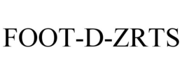 FOOT-D-ZRTS trademark
