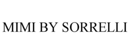 MIMI BY SORRELLI trademark