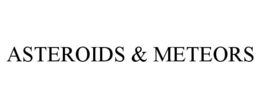 ASTEROIDS & METEORS trademark