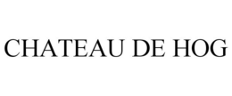 CHATEAU DE HOG trademark