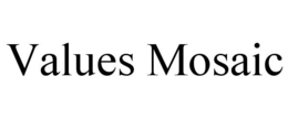 VALUES MOSAIC trademark