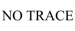 NO TRACE trademark