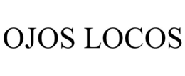 OJOS LOCOS trademark
