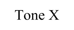 TONE X trademark