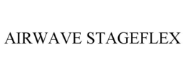 AIRWAVE STAGEFLEX trademark