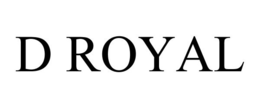 D ROYAL trademark