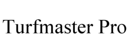 TURFMASTER PRO trademark
