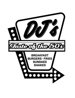 DJ'S TASTE OF THE 50'S BREAKFAST BURGERS - FRIES SUNDAES SHAKES trademark