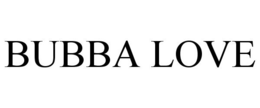 BUBBA LOVE trademark