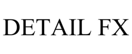 DETAIL FX trademark
