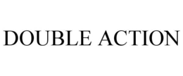 DOUBLE ACTION trademark