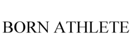 BORN ATHLETE trademark