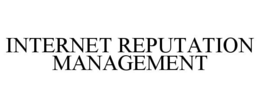 INTERNET REPUTATION MANAGEMENT trademark
