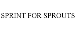 SPRINT FOR SPROUTS trademark