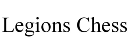 LEGIONS CHESS trademark