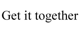 GET IT TOGETHER trademark