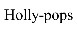 HOLLY-POPS trademark
