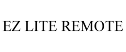 EZ LITE REMOTE trademark