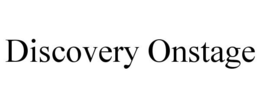 DISCOVERY ONSTAGE trademark