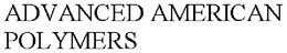 ADVANCED AMERICAN POLYMERS trademark
