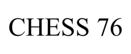 CHESS 76 trademark