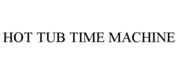 HOT TUB TIME MACHINE trademark