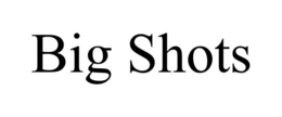 BIG SHOTS trademark