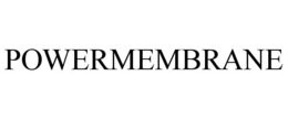 POWERMEMBRANE trademark