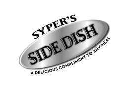SYPER'S SIDE DISH A DELICIOUS COMPLIMENT TO ANY MEAL trademark