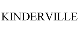KINDERVILLE trademark