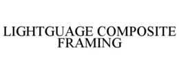 LIGHTGUAGE COMPOSITE FRAMING trademark