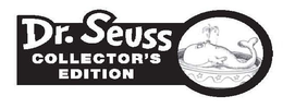DR. SEUSS COLLECTOR'S EDITION trademark