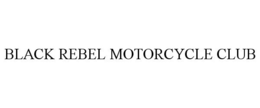 BLACK REBEL MOTORCYCLE CLUB trademark