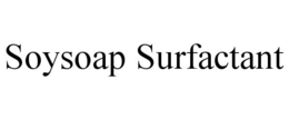 SOYSOAP SURFACTANT trademark