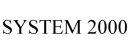 SYSTEM 2000 trademark