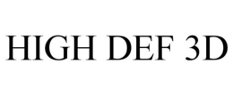 HIGH DEF 3D trademark