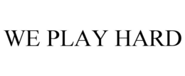 WE PLAY HARD trademark