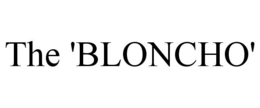 THE 'BLONCHO' trademark