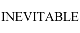 INEVITABLE trademark