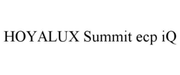 HOYALUX SUMMIT ECP IQ trademark