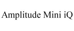 AMPLITUDE MINI IQ trademark