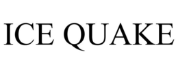 ICE QUAKE trademark