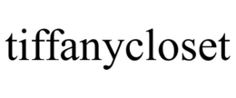 TIFFANYCLOSET trademark