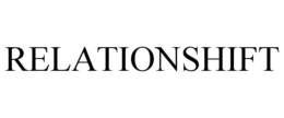 RELATIONSHIFT trademark