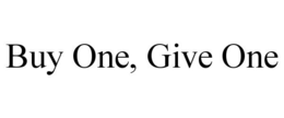BUY ONE, GIVE ONE trademark