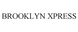 BROOKLYN XPRESS trademark