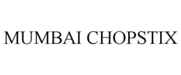 MUMBAI CHOPSTIX trademark