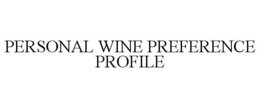 PERSONAL WINE PREFERENCE PROFILE trademark