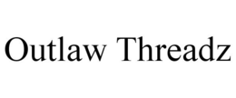 OUTLAW THREADZ trademark